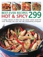 Best Ever Recipes Hot & Spicy 299