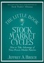 The Little Book of Stock Market Cycles