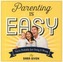 Parenting Is Easy