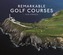 Remarkable Golf Courses