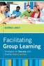 Facilitating Group Learning