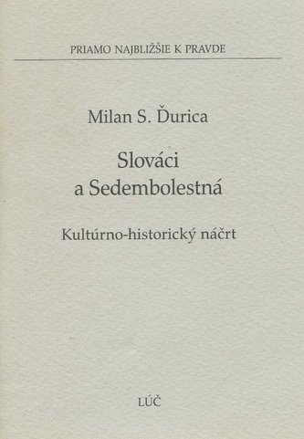 Slováci a Sedembolestná