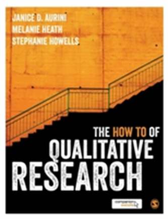The How To of Qualitative Research