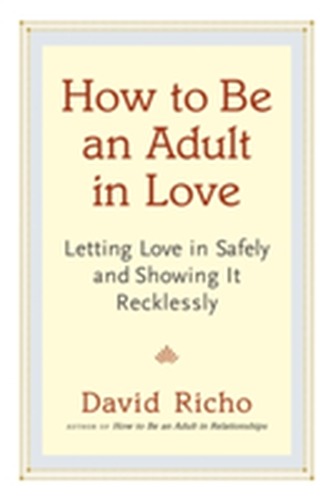 How To Be An Adult In Love