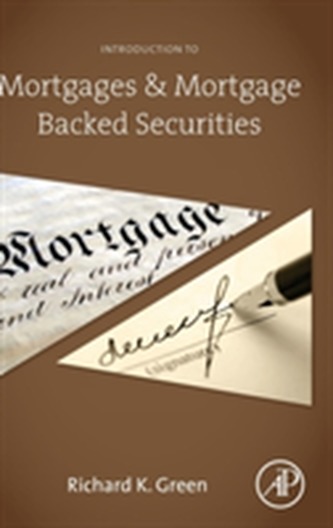 Introduction to Mortgages and Mortgage Backed Securities