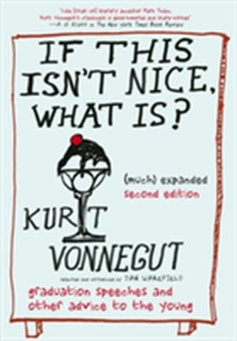 If This Isn't Nice, What Is? (much) Expanded Second Edition