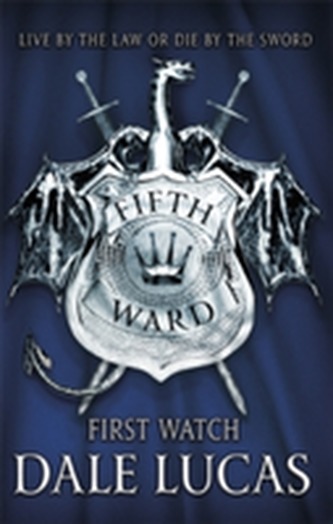 The Fifth Ward: First Watch