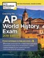 Cracking the AP World History Exam, 2018 Edition