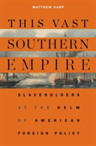 This Vast Southern Empire