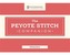 Peyote Stitch Companion