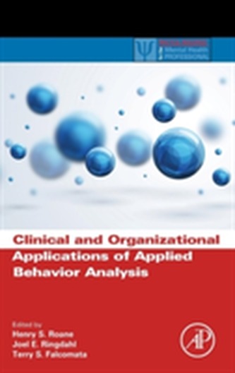 Clinical and Organizational Applications of Applied Behavior Analysis