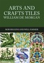 Arts and Crafts Tiles: William de Morgan