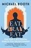Eat Pray Eat