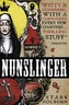 Nunslinger: The Complete Series