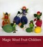 Magic Wool Fruit Children