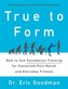 True to Form