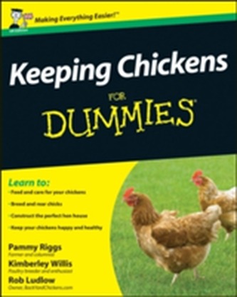 Keeping Chickens For Dummies