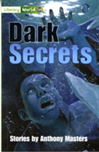Literacy World Fiction Stage 3 Dark Secrets
