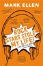 Rock Stars Stole my Life!