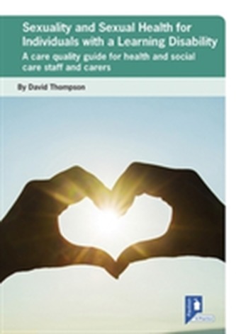 Sexuality and Sexual Health for Individuals with a Learning Disability
