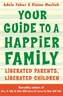 Your Guide to a Happier Family