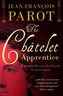 The Chatelet Apprentice