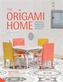Origami Home: Beautiful Miniature Furniture