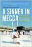 A Sinner in Mecca
