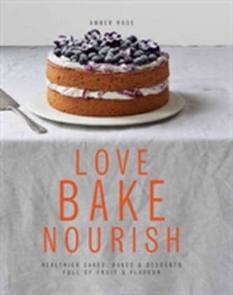 Love, Bake, Nourish