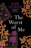The Worst of Me