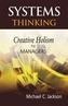 Systems Thinking - Creative Holism for Managers