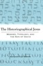 The Historiographical Jesus