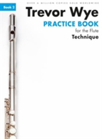 Trevor Wye Practice Book For The Flute