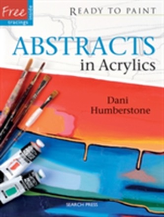Ready to Paint: Abstracts in Acrylics