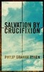 Salvation by Crucifixion