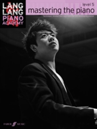 Lang Lang Piano Academy: Mastering the Piano 5 (Piano Solo)