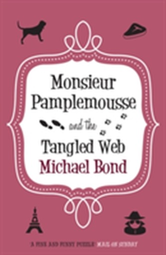 Monsieur Pamplemousse & the Tangled Web