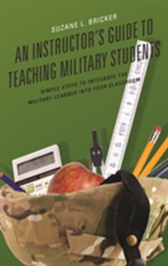 An Instructor's Guide to Teaching Military Students