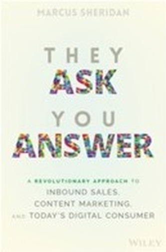 They Ask You Answer