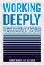 Working Deeply