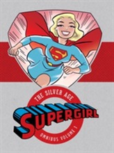 Supergirl The Silver Age Omnibus Vol. 1