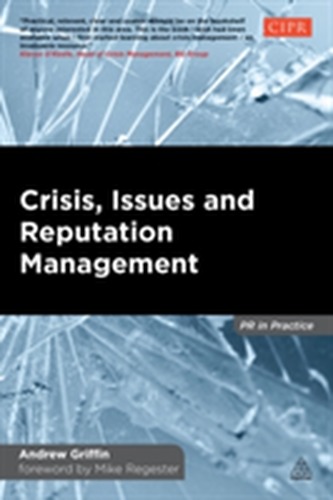 Crisis, Issues and Reputation Management