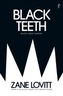 Black Teeth