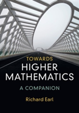 Towards Higher Mathematics: A Companion