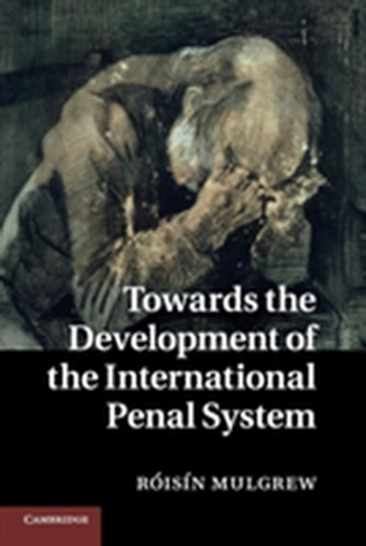 Towards the Development of the International Penal System