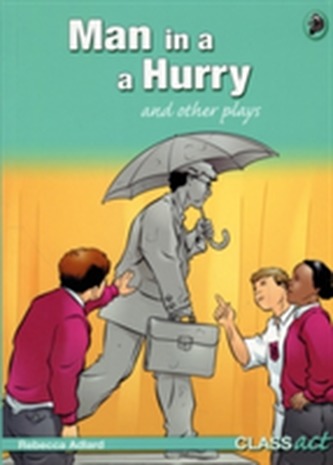 Man in a Hurry and Other Plays