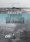 L'Incroyable Raid De Granville