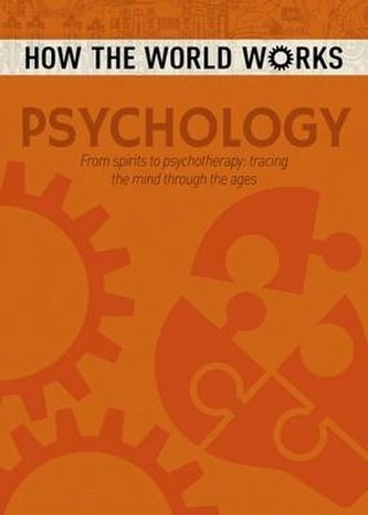 How the World Works: Psychology