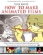 How to Make Animated Films