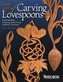 Fine Art of Carving Lovespoons